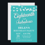18th Birthday Invitation Aqua Turquoise Fabulous Einladung<br><div class="desc">18th Birthday Invitation with String Lights Aqua Turquoise Background. Woman Birthday Party. Eighteenth and Fabulous. Any age. For further customization,  please click the "Customize it" button and use our design tool to modify this template.</div>