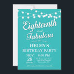18th Birthday Invitation Aqua Turquoise Fabulous Einladung<br><div class="desc">18th Birthday Invitation with String Lights Aqua Turquoise Background. Woman Birthday Party. Eighteenth and Fabulous. Any age. For further customization,  please click the "Customize it" button and use our design tool to modify this template.</div>