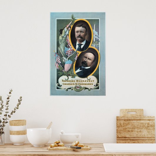 1904 Teddy Roosevelt Wahlplakat. Poster (Küche)