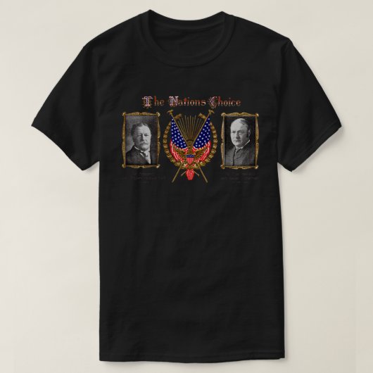 1909 The Nations Choice William Taft T-Shirt (Design vorne)