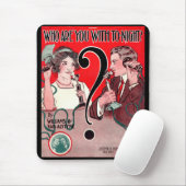 1911 Wer bist du mit Tonight-Notendruck? Mousepad (Mit Mouse)