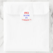 1913 hergestellt in Amerika Runder Aufkleber (Tasche)