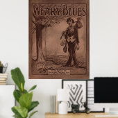 1915 Notenblatt "WEARY BLUES" Poster (Heimbüro)