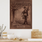 1915 Notenblatt "WEARY BLUES" Poster (Küche)