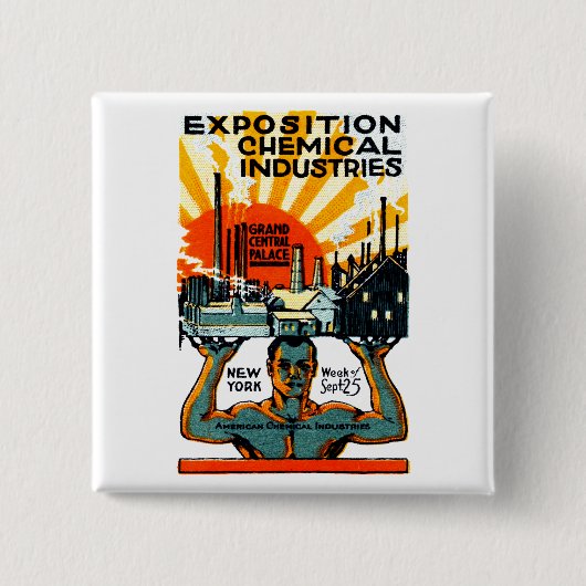1917 Chemikalien-Ausstellungs-Plakat Button (Vorderseite)