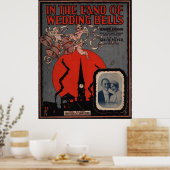 1917 "IM LAND DER WEDDING BELLS" POSTER (Küche)