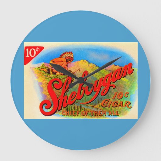 1920s Sheboygan cigar label Große Wanduhr (Vorderseite)