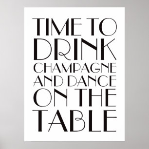 1920's Time to Drink Champagner Poster weiß