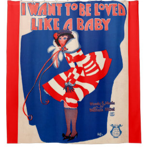 1922 Wollte ich, wie ein Baby geliebt zu werden Duschvorhang