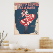 1924 Wollte ich, wie ein Baby geliebt zu werden Poster (Küche)