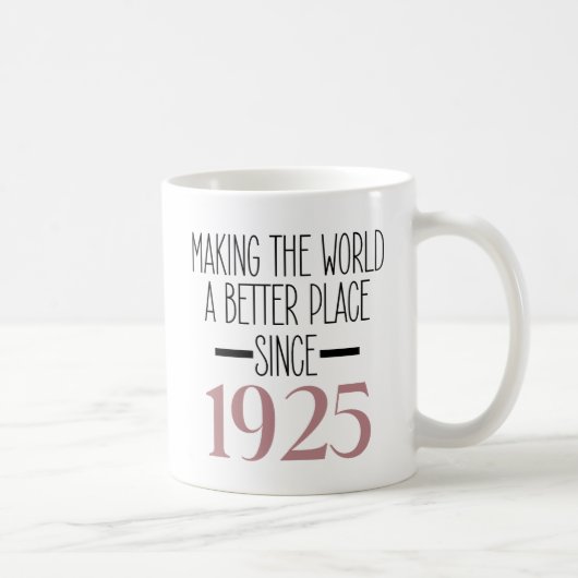 1925 Geburtstag 100. Jährige Geschenke Frauen Kaff Kaffeetasse (Rechts)