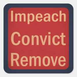 1940's Style Impeach Convict Remove Quadratischer Aufkleber