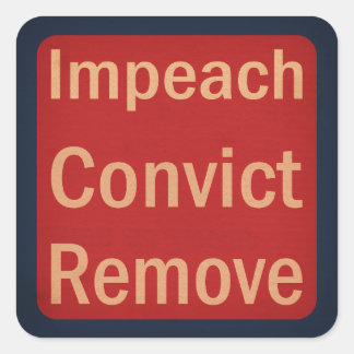1940's Style Impeach Convict Remove Quadratischer Aufkleber