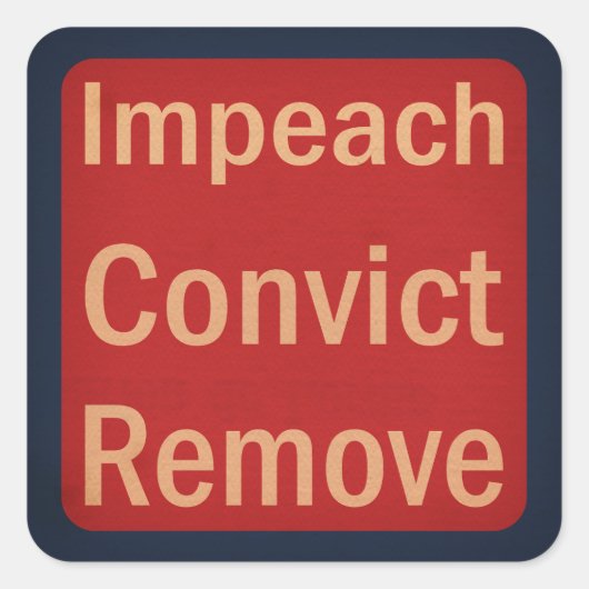 1940's Style Impeach Convict Remove Quadratischer Aufkleber (Vorderseite)