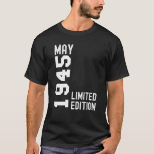 1945 Mai Glückwunsch zum Geburtstag Party T-Shirt