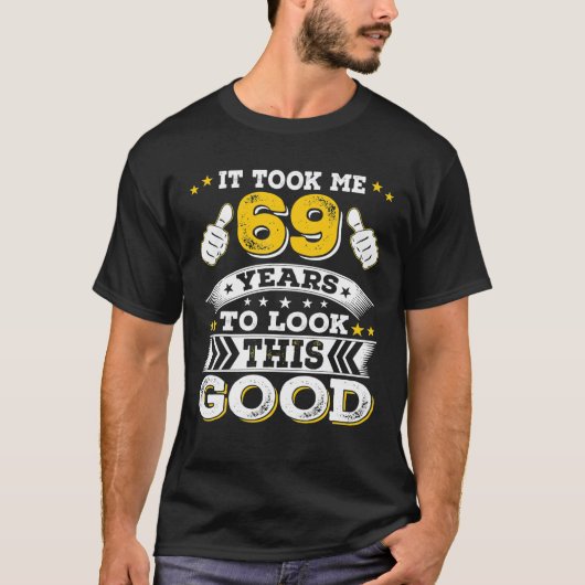 1953 69. Es brauchte 69 Jahre alte Idee für einen  T-Shirt (Vorderseite)