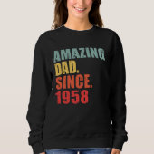 1958 Amazing Dad Since 1958 Sweatshirt (Vorderseite)