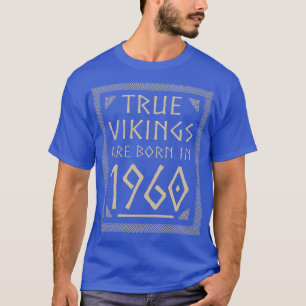 1960 Jahr Geburtstag-Wikinger-Sprichwort Geschenki T-Shirt