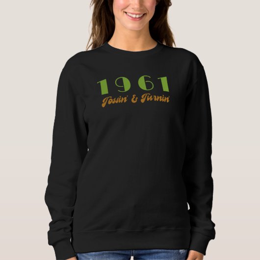 1961 Top-Song, Tossin' & Turnin' Sweatshirt (Vorderseite)