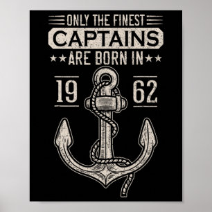 1962 Geboren 60 Jahre Alter Boots Kapitän Geburtst Poster