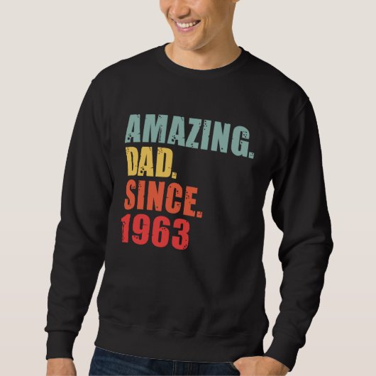 1963 Unglaublicher Vater seit 1963 Sweatshirt (Vorderseite)