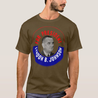 1964 für Lyndon B Johnson T-Shirt
