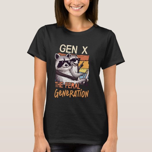 1965-1980 Generation, dass X Raccoon die Feral Gen T-Shirt (Vorderseite)