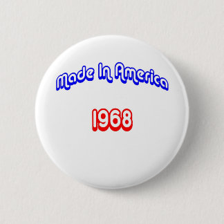 1968 machte in Amerika Button