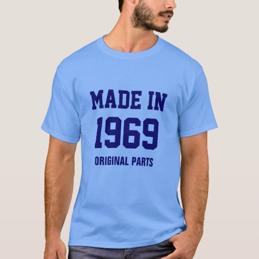 1969: T - Shirt "Made in 1969, Original Parts" (Vorderseite)