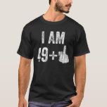1971 1972 Birthday Men Male Him Fun 50 Funny 50th T-Shirt<br><div class="desc">Funny birthday gift idea for men. Great gift idea for a 50th birthday. ORDER NOW</div>