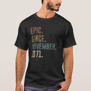 1971 51. Geburtstag Vintag Epic Seit November 1977 T-Shirt