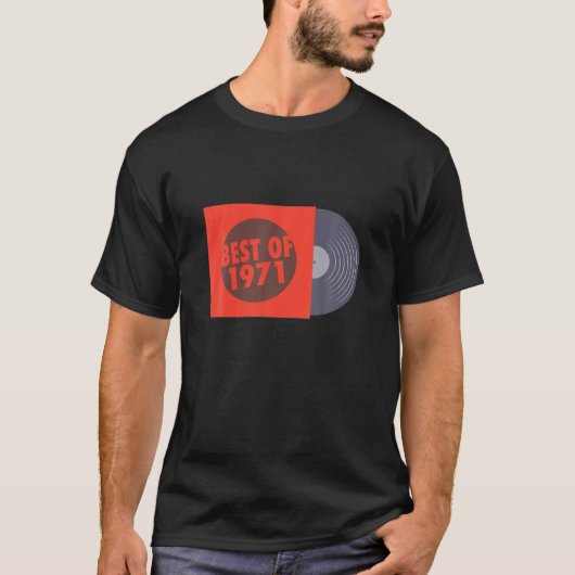 1971 Best of Vinyl Record Disk 50th Birthday Vinta T-Shirt (Vorderseite)