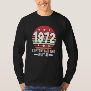 1972, 1972, in meinem 40. T-Shirt