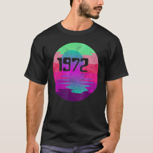 1972 50 Jahre alt Retro Vintag Disco 1972 50. Bir T-Shirt