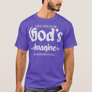 1972 gegründete Shirts in Gods Image 50
