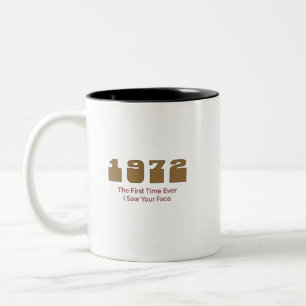 1972 Top-Song, The First Time Ever I Saw Your Face Zweifarbige Tasse