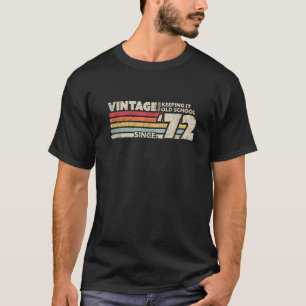 1972 Vintag Behalten es alte Schule seit 72 Retro T-Shirt