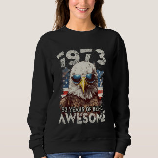 1973 52. Geburtstag Phantastisch seit 52 Jahren Sweatshirt