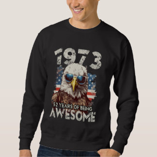 1973 52. Geburtstag Phantastisch seit 52 Jahren Sweatshirt