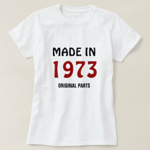 1973, Made in 1973, Originalteile T-Shirt