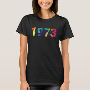 1973 Pro Choice Gefärbte Krawatte Roe Feminist Wom T-Shirt