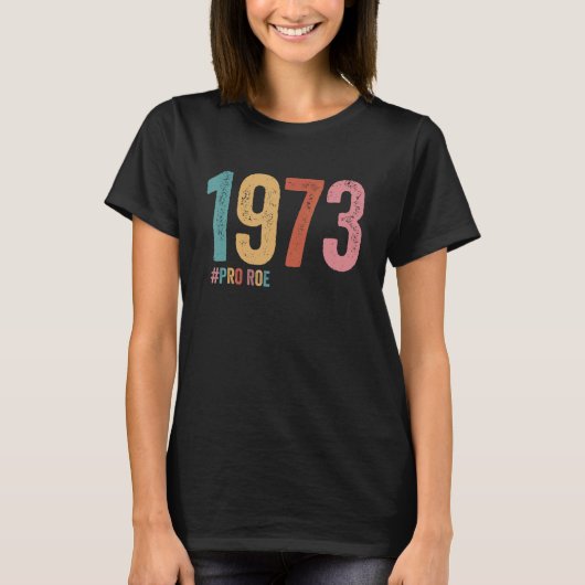 1973 Pro Roe 4 T-Shirt (Vorderseite)