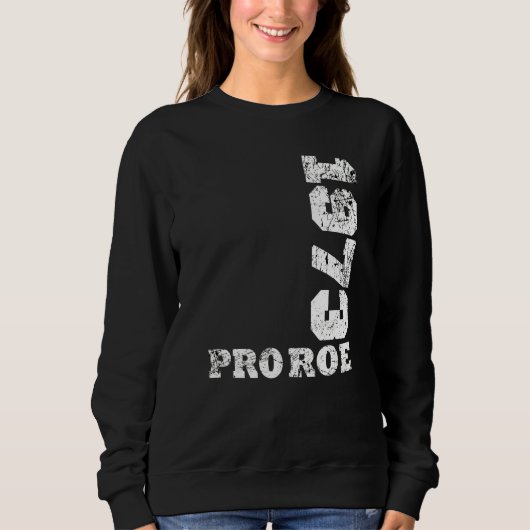 1973 Pro Roe 7 Sweatshirt (Vorderseite)