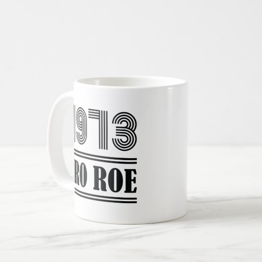 1973 Pro Roe Kaffeetasse (Vorderseite Links)