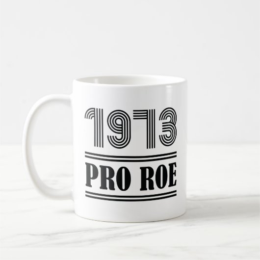 1973 Pro Roe Kaffeetasse (Links)