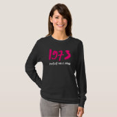 1973 Protect Roe V Wade Fuchsia T-Shirt (Vorne ganz)
