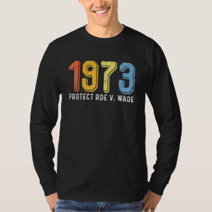 1973 Schützen Roe V Wade Women Proud T-Shirt