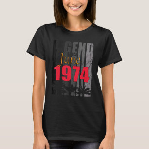 1974 Geboren im Juni Geburtsjahr Sprichwort T-Shirt