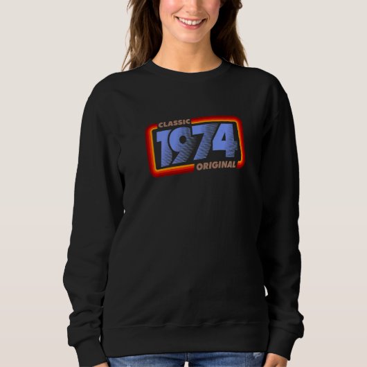 1974 Klassisch Retro Original Geburtstag   Sweatshirt (Vorderseite)