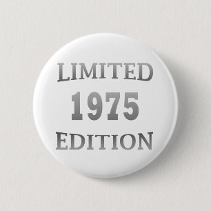 1975 limitierte Geburtstagsedition Button